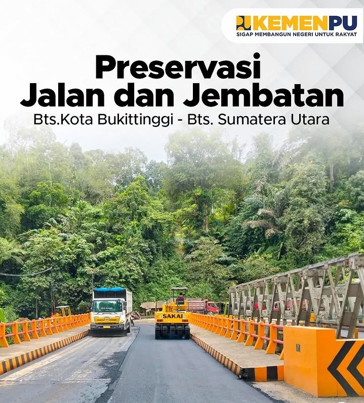 Preservasi Jalan Nasional Bukittinggi–Sumut Jaga Keamanan dan Kelancaran Perjalanan Pengguna Jalan